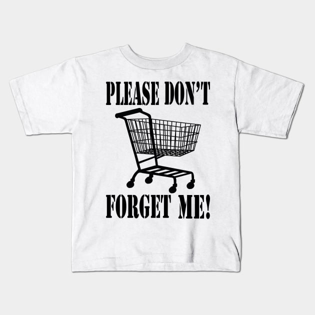 Please don't forget me! Kids T-Shirt by natees33